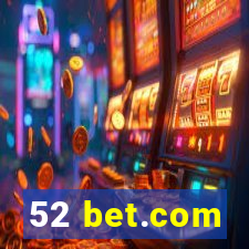 52 bet.com